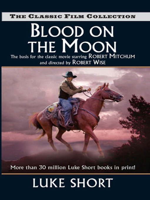 Title details for Blood on the Moon by Luke Short - Available